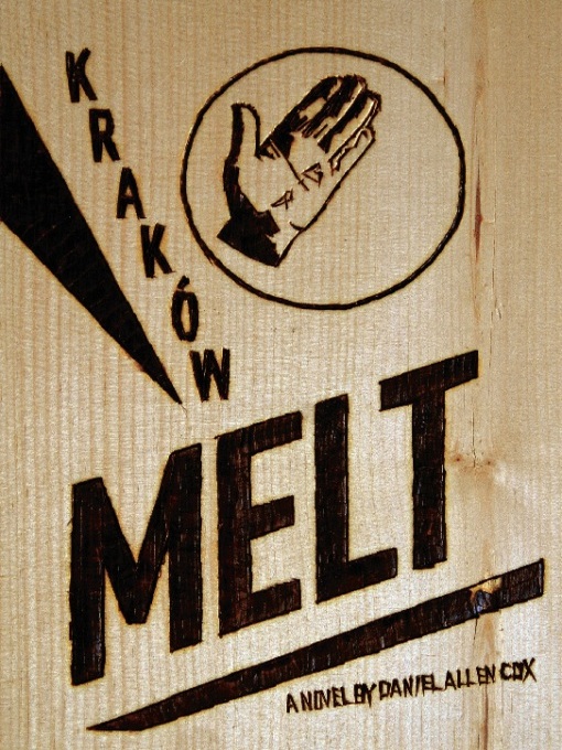 Title details for Krakow Melt by Daniel  Allen Cox - Available